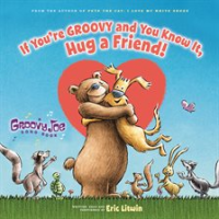 If_you_re_groovy_and_you_know_it__hug_a_friend_